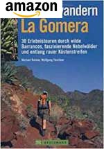 30 Wanderungen - Wandern mit Genuß auf La Gomera, Kanaren